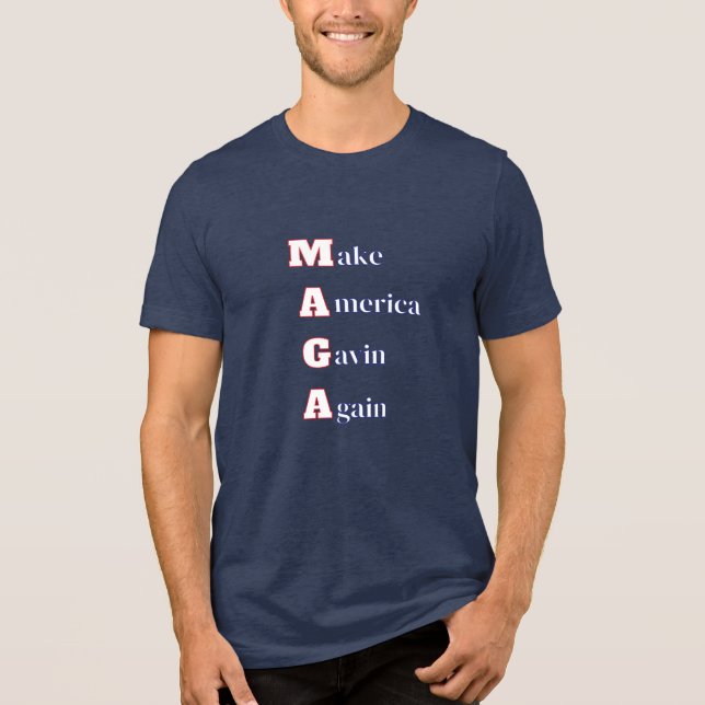 MAGA | Make America Gavin Again Funny Spoof Tri-Blend Shirt (Front)