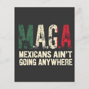 MAGA Mexicans Ain't Going Anywhere American   Flyer