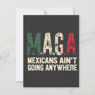 MAGA Mexicans Ain't Going Anywhere American Holiday Card