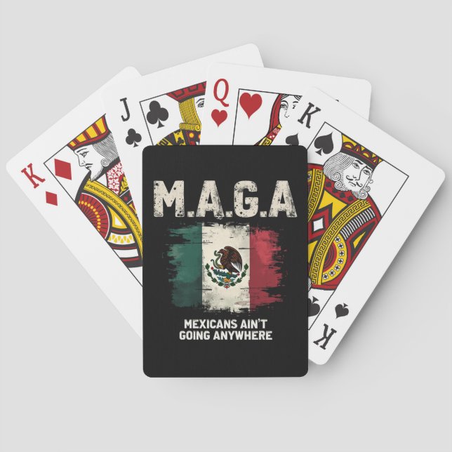 MAGA Mexicans Ain't Going Anywhere Playing Cards (Back)