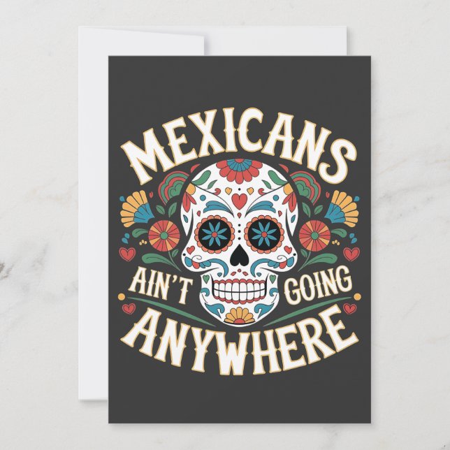 MAGA Mexicans Ain't Going Anywhere Sugar Skull  Invitation (Front)