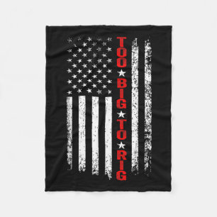 Maga President Ever 2024. Maga Too Big To Rig 2024 Fleece Blanket