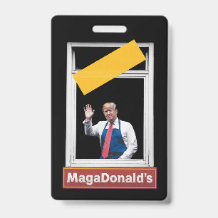 MAGADonald's Trump 2024 ID Badge