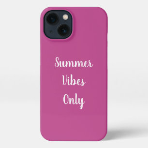 Magenta Pink & White Summer Vibes Only Typography iPhone 13 Case