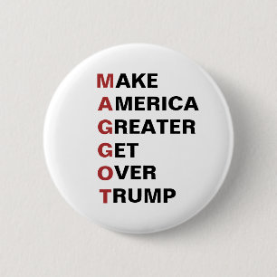 Maggot Trump Get Over Trump 2024 6 Cm Round Badge
