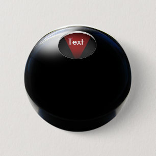 Magic 8 Ball ( Add Your Answer) 6 Cm Round Badge