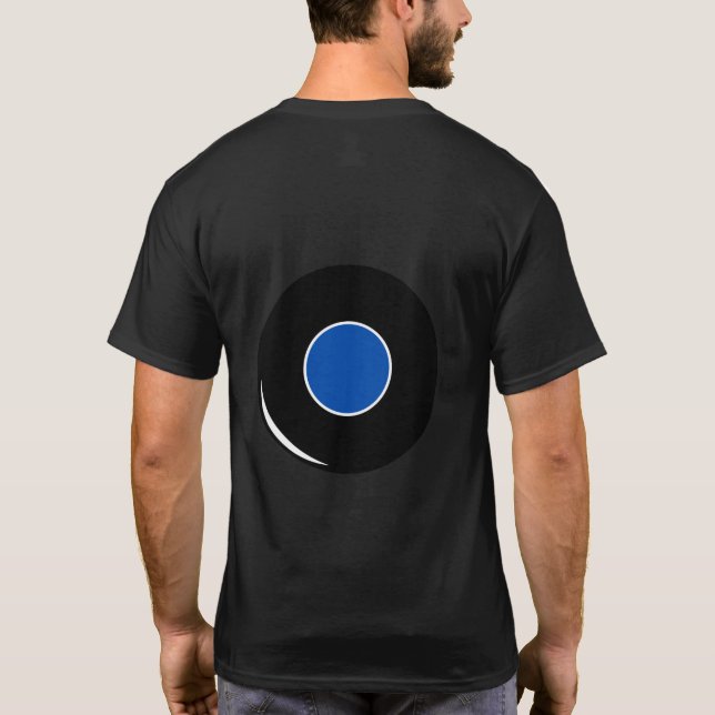 Magic 8 Ball (Enter Your Own Response) T-Shirt (Back)