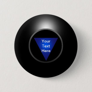 Magic 8 Ball - Your Text 6 Cm Round Badge