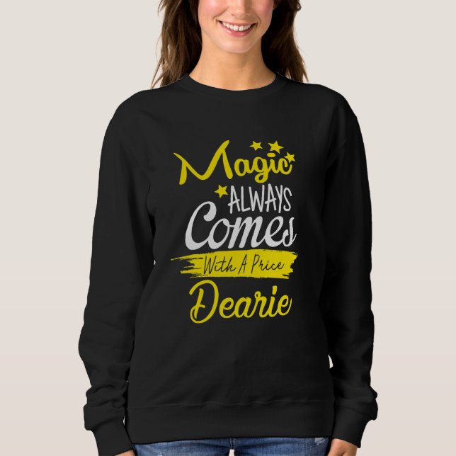 Magic Always Comes With A Price Dearie  Top (Front)
