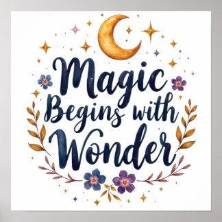 Magic Begins with Wonder Celestial Art Poster