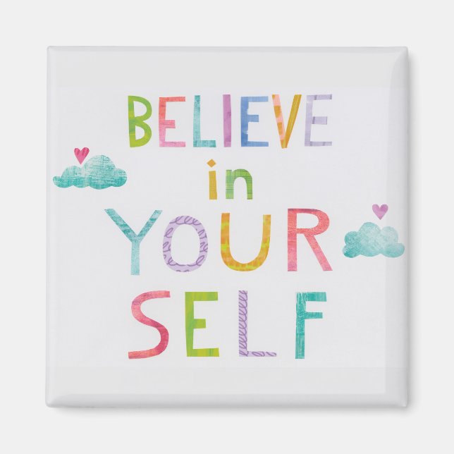 Magic Clouds Believe in Yourself Magnet (Front)