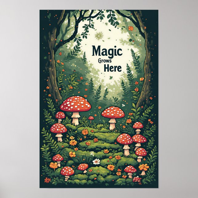 Magic grows here - Nature poster (Front)