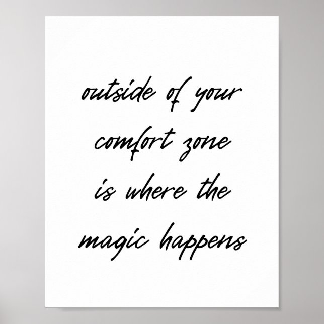 Magic happens outside of our comfort zone! poster (Front)