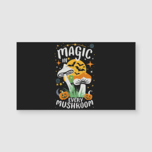 Magic in Every Mushroom!