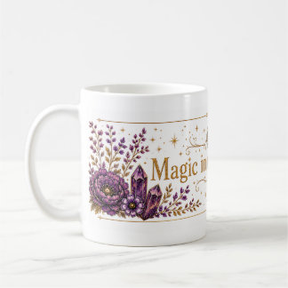Magic in the Everyday (White) Coffee Mug