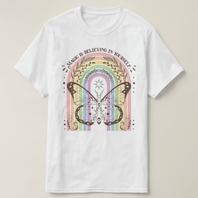 Magic Is Believing In Yourself T-Shirt (Design Front)