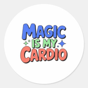 Magic Is My Cardio – Whimsical Witchy Sticker
