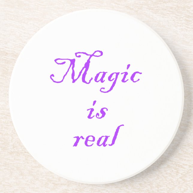 Magic is real-coaster coaster (Front)