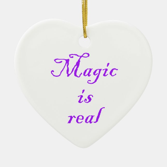 Magic is real-heart ornament (Front)