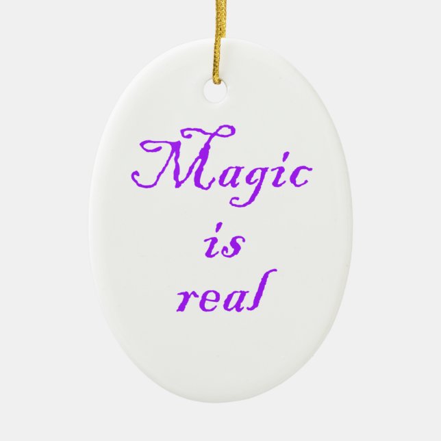 Magic is real-oval ornament (Front)