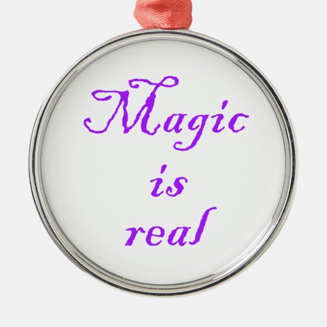 Magic is real-premium round ornament (Front)