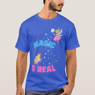 Magic Is Real T-Shirt