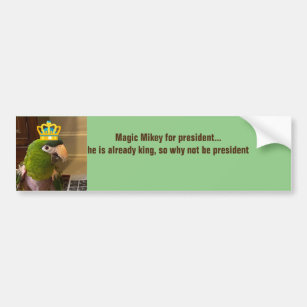 magic mikey for president bumper sticker