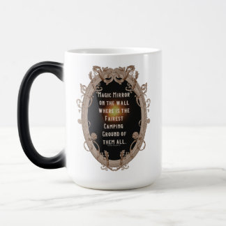 Magic Mirror where is the fairest Campground Magic Mug