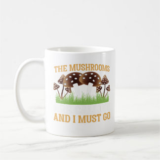 Magic Mushroom Mushroom Hunting Funny Mushroom Coffee Mug