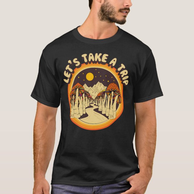 Magic Mushroom Take A Trip T-Shirt (Front)