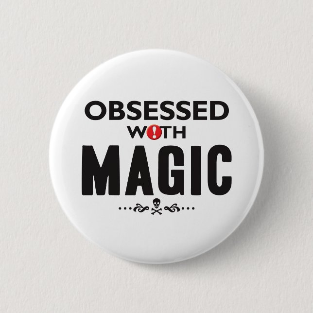 Magic Obsessed 6 Cm Round Badge (Front)