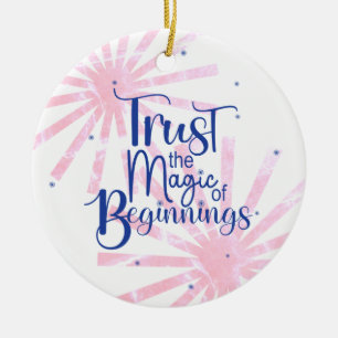 Magic of Beginnings Fun Blue Typography  Ceramic Ornament
