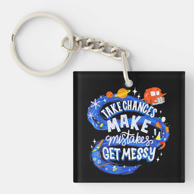 Magic School Bus Take chances make mistakes get me Key Ring (Front)
