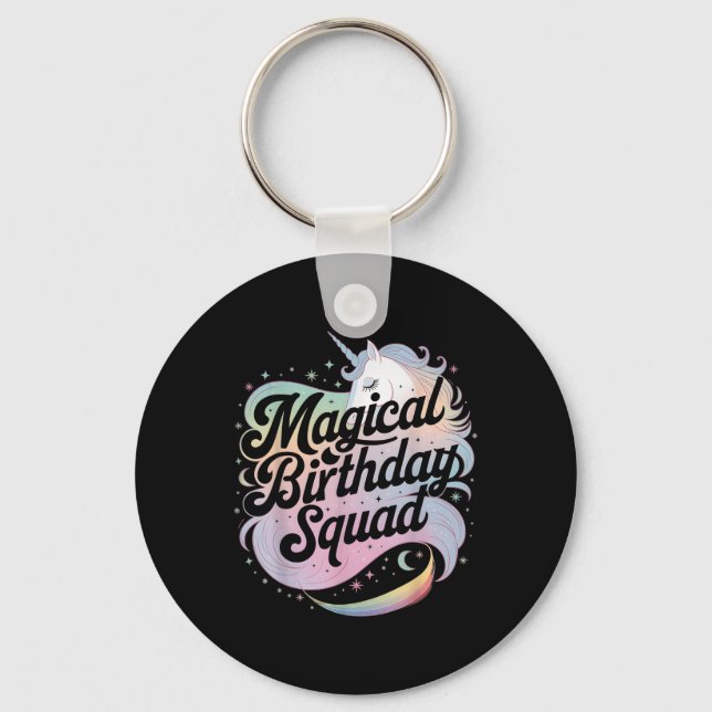 Magical Birthday Squad Unicorn Party Fun  Key Ring (Front)
