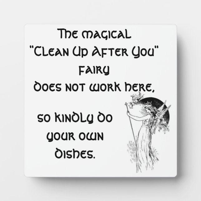 Magical "Clean Up After You" fairy Plaque (Front)