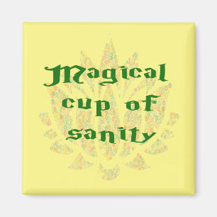 Magical Cup of Sanity Magnet