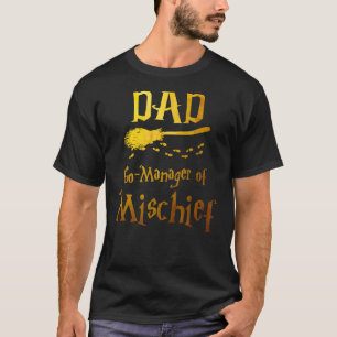 Magical Dad Manager of Mischief Birthday Family Ma T-Shirt