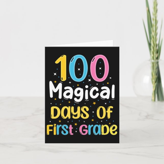 Magical Days Of First Grade 100th Day Of School Te Card (Front)