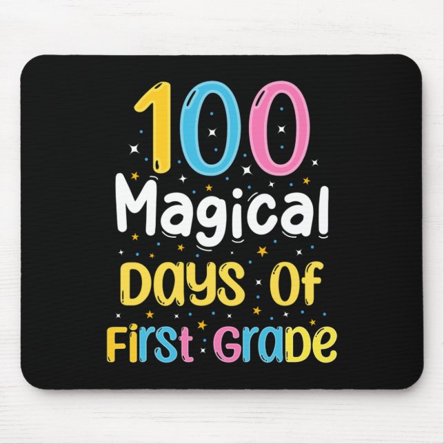 Magical Days Of First Grade 100th Day Of School Te Mouse Pad (Front)