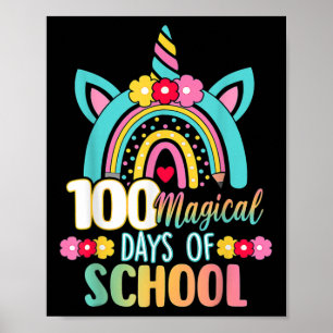 Magical Days Of School Unicorn Rainbow Teacher Stu Poster