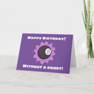 Magical Eight Ball Birthday Card