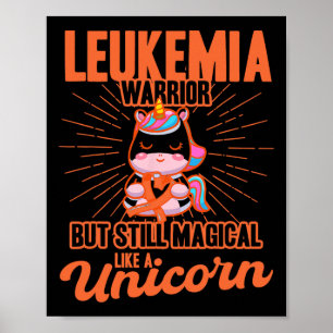 Magical Like A Unicorn Leukemia Awareness  Poster