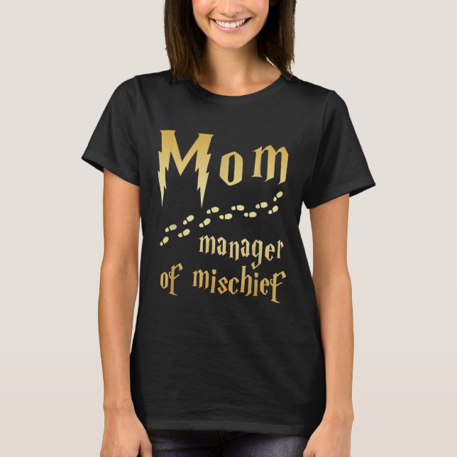 Magical Mum, Manager of Mischief T-Shirt (Front)
