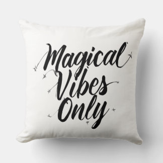 Magical Vibes Only Throw Pillow – Cosy Modern