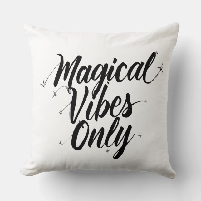 Magical Vibes Only Throw Pillow – Cosy Modern (Front)