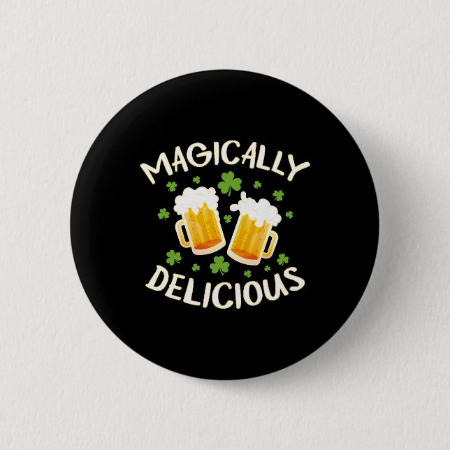Magically Delicious Beer Drinking Irish Team St 6 Cm Round Badge (Front)