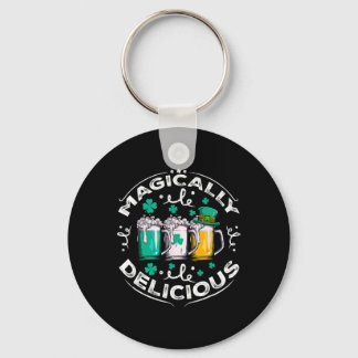 Magically Delicious St Patricks Day Drinking Beer  Key Ring