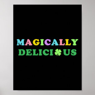 Magically Delicious St Patricks Day Gift For Men W Poster