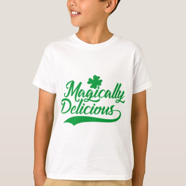 Magically Delicious St. Patrick's Day T-Shirt (Front)
