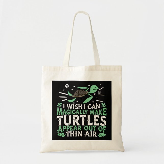 Magically Make Turtles Appear Out Of Thin Air Pet  Tote Bag (Front)